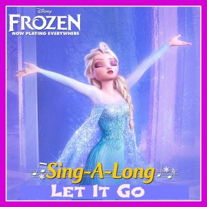 Frozen-Sing-a-Long-Let-It-Go1